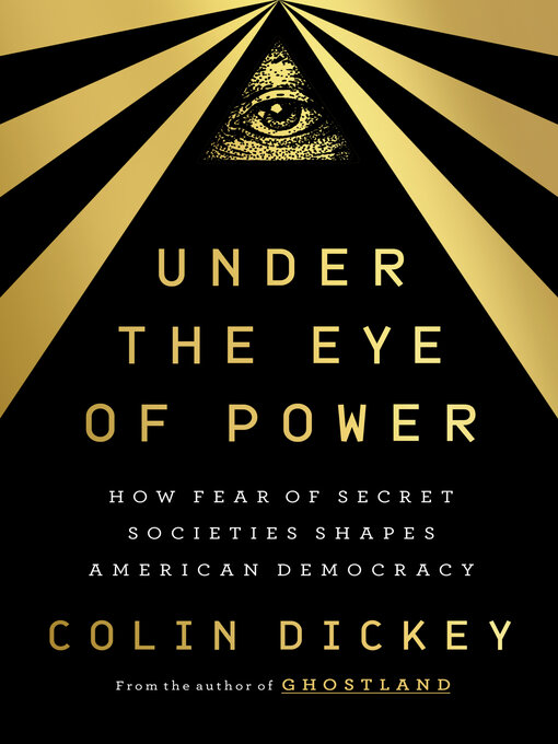 Title details for Under the Eye of Power by Colin Dickey - Available